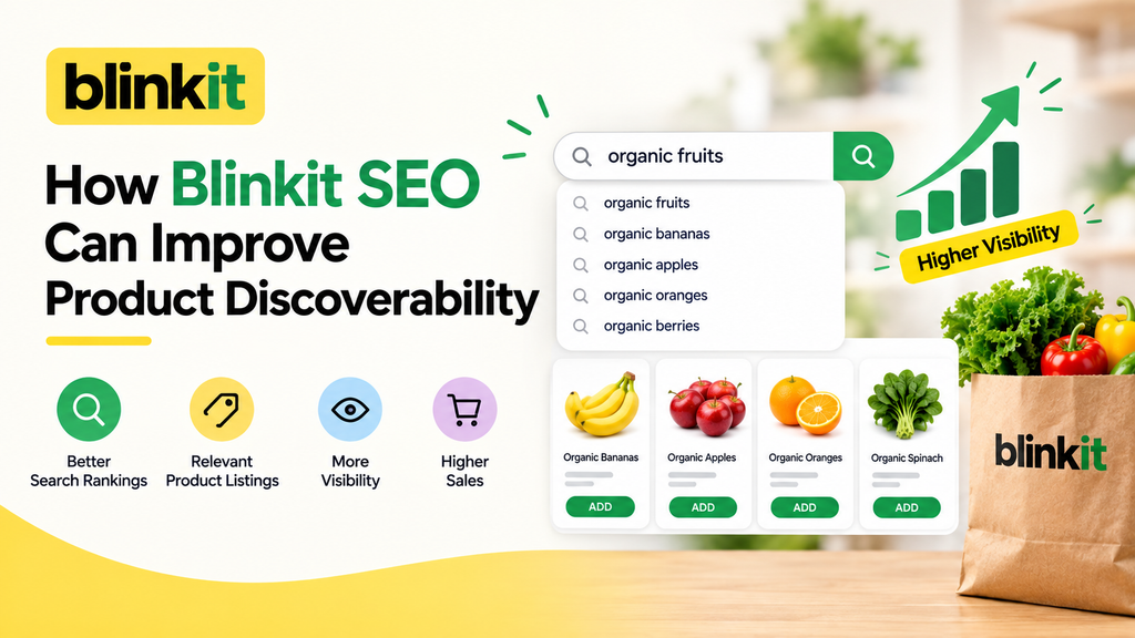 Blinkit SEO strategy showing relevant search terms, product listings, higher visibility, and increased sales through better product discoverability.