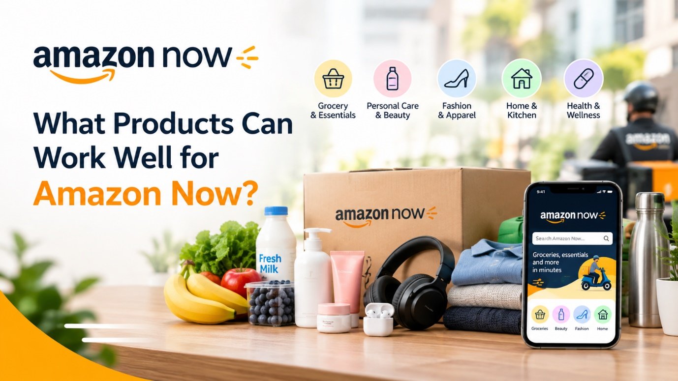 Amazon Now for Sellers: Essential Guide to Quick Commerce